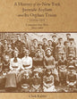 A History of the New York Juvenile Asylum and Its Orphan Trains: Volume Four: Companies Sent West (1880-1887) - Paperback