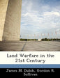 Land Warfare in the 21st Century - Paperback