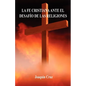 La Fe Cristiana Ante El Desaf? De Las Religiones - Paperback