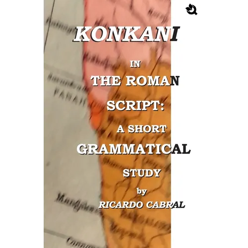 Konkani In The Roman Script: A Short Grammatical Study - Paperback