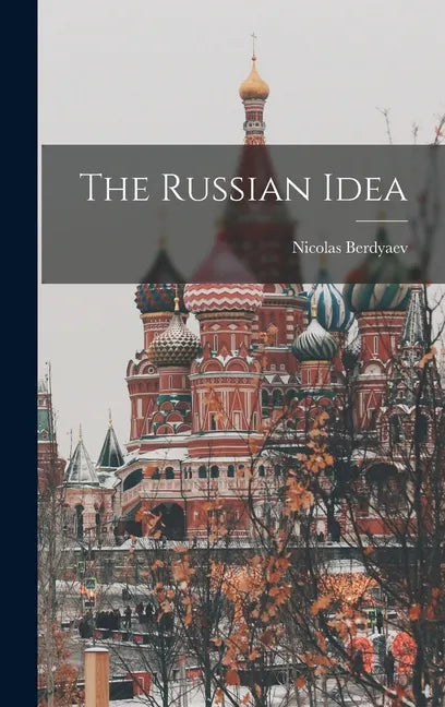 The Russian Idea - Hardcover
