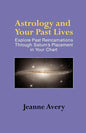 Astrology and Your Past Lives - Paperback