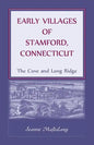 Early Villages of Stamford, Connecticut: The Cove and Long Ridge - Paperback