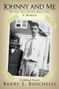 Johnny And Me: The True Story Of John Wayne Gacy - Paperback