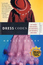 Dress Codes: Of Three Girlhoods--My Mother's, My Father's, and Mine - Paperback