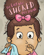 The Girl Who Sucked Her Thumb - Paperback