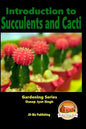 Introduction to Succulents and Cacti - Paperback