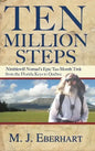 Ten Million Steps: Nimblewill Nomad's Epic 10-Month Trek from the Florida Keys to Québec - Hardcover