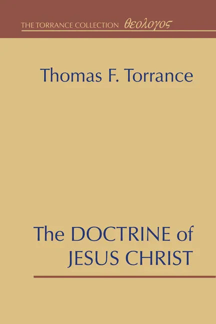 The Doctrine of Jesus Christ - Hardcover