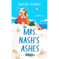 Mrs. Nash's Ashes - Library Binding