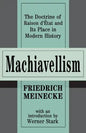 Machiavellism: The Doctrine of Raison d'Etat and Its Place in Modern History - Paperback