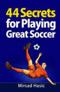 44 Secrets for Playing Great Soccer - Paperback