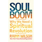 Soul Boom: Why We Need a Spiritual Revolution - Library Binding