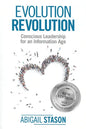 Evolution Revolution: Conscious Leadership for an Information Age - Paperback