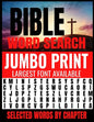 Bible Word Search Jumbo Print: Largest Font Available - Extra Easy on the Eyes - Themed by Selected Chapters - Challenging and Relaxing Puzzles Provi - Paperback