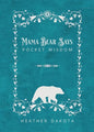 Mama Bear Says Pocket Wisdom - Paperback