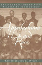 Appalachians and Race: The Mountain South from Slavery to Segregation - Paperback