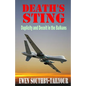 Death's Sting: Duplicity and Deceit in the Balkans - Paperback