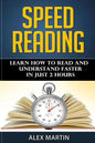 Speed Reading: Learn How to Read and Understand Faster in Just 2 hours - Paperback