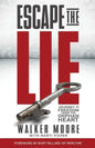 Escape the Lie: Journey to Freedom from the Orphan Heart - Paperback