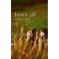 better off - Paperback