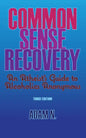 Common Sense Recovery: An Atheist's Guide to Alcoholics Anonymous - Paperback