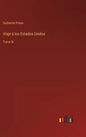 Viaje á los Estados-Unidos: Tomo III - Hardcover