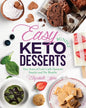 Easy Keto Desserts Bundle: Two Years of Low Carb Desserts, Snacks and Fat Bombs - Paperback