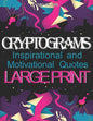 Cryptograms: Inspirational and Motivational Cryptography Puzzles LARGE PRINT - Paperback