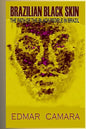Brazilian Black Skin: The Path of the Black People In Brazil - Paperback