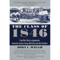 The Class of 1846: From West Point to Appomattox: Stonewall Jackson, George McClellan, and Their Brothers - Paperback