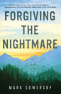 Forgiving the Nightmare - Paperback