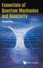 Essentials of Quantum Mechanics and Relativity - Hardcover