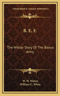 B. E. F.: The Whole Story Of The Bonus Army - Hardcover