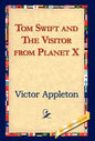 Tom Swift and the Visitor from Planet X - Hardcover