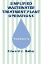 Simplified Wastewater Treatment Plant Operations Workbook - Paperback