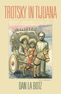 Trotsky in Tijuana - Paperback