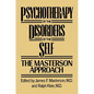 Psychotherapy of the Disorders of the Self - Paperback