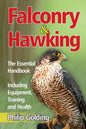 Falconry & Hawking - The Essential Handbook - Including Equipment, Training and Health - Paperback