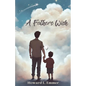 A Father's Wish - Paperback