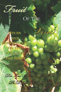 Fruit of the Vine: Study And Commentary On The Fruit Of The Spirit - Paperback