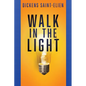 Walk in the Light - Paperback
