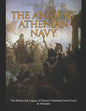 The Ancient Athenian Navy: The History and Legacy of Greece's Dominant Naval Force in Antiquity - Paperback