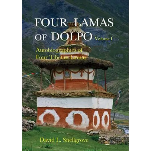 Four Lamas of Dolpo, Volume I: Autobiographies of Four Tibetan Lamas - Paperback