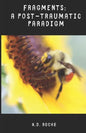 Fragments: A Post-Traumatic Paradigm - Paperback