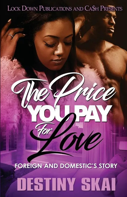 The Price You Pay for Love: Foreign and Domestic's Story - Paperback