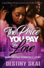 The Price You Pay for Love: Foreign and Domestic's Story - Paperback