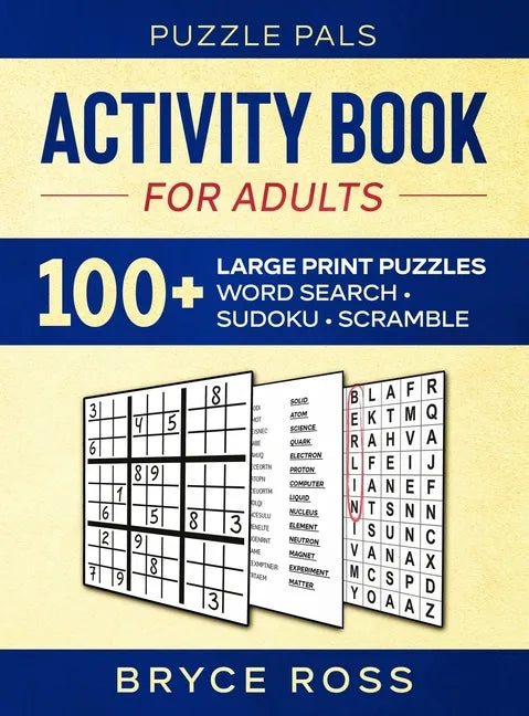 Activity Book For Adults: 100+ Large Font Sudoku, Word Search, and Word Scramble Puzzles - Hardcover