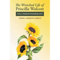 The Wretched Life of Priscilla Wolcott: Volume One: Widow Wonderland - Paperback