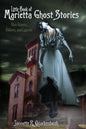 Little Book of Marietta Ghost Stories: Ohio Ghosts, Folklore, and Legends - Paperback